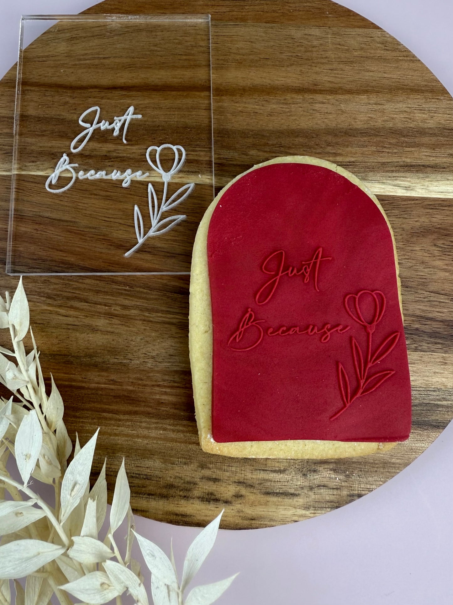 JUST BECAUSE - COOKIE STAMP