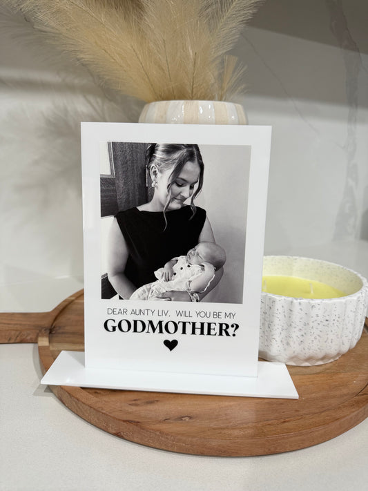 Acrylic Photo Plaque /Godparent Proposal